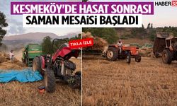 Kesmeköy'de Hasat Sonrası Saman Mesaisi Başladı