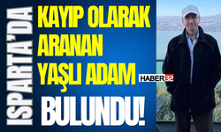 Isparta’da Kayıp Olarak Aranan Özdemir Bulundu!