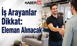 İş Arayanlar Dikkat: Eleman Alınacak