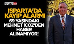 69 Yaşındaki Mehmet İçöz’den Dünden Beri Haber Alınamıyor!