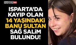 14 Yaşındaki Banu Sultan Sağ Salim Bulundu!
