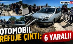 Otomobil Refüje Çıktı: 6 Yaralı!