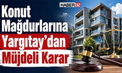 Konut Mağdurlarına Yargıtay’dan Müjdeli Karar
