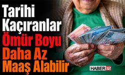 Tarihi Kaçıranlar Ömür Boyu Daha Az Maaş Alabilir
