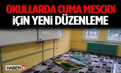Okullarda Cuma Mescidi İçin Yeni Düzenleme
