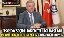 Metin Çelik ITSO Başkanlığına Yeniden Aday