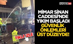 Mimar Sinan Caddesi'nde Yıkım Başladı