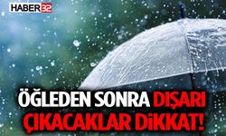 Öğleden Sonra Dışarı Çıkacaklar Dikkat