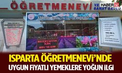 Isparta Öğretmenevi’nde Uygun Fiyatlı Yemeklere Yoğun İlgi