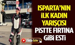 Isparta’nın İlk Kadın Yarışçısı Pistte Fırtına Gibi Esti