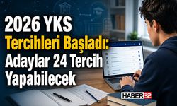 2026 YKS Tercihleri Başladı: Adaylar 24 Tercih Yapabilecek