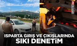 Isparta Giriş ve Çıkışlarında Sıkı Denetim