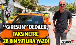 “Giresun” Dediler, Taksimetre 28 Bin 591 Lira Yazdı