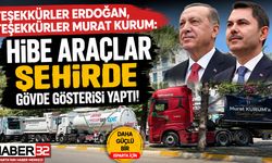 Hibe Araçlar Şehirde Gövde Gösterisi Yaptı: Teşekkürler Erdoğan, Teşekkürler Murat Kurum!