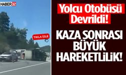 Yolcu Otobüsü Devrildi! Kaza sonrası büyük hareketlilik!