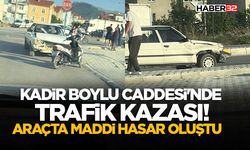 Kadir Boylu Caddesi'nde Trafik Kazası!