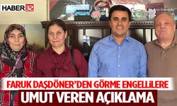 Faruk Daşdöner’den Görme Engellilere Umut Veren Açıklama