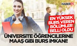 En Yüksek Burs Veren Bölümler Belli Oldu