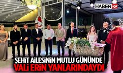 Şehit Ailesinin Mutlu Gününde Vali Erin Yanlarındaydı