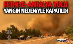 Fethiye-Antalya Yolu Yangın Nedeniyle Kapatıldı
