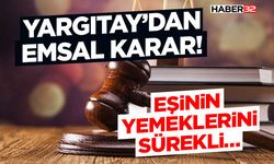 Eşinin Yemeklerini Sürekli Aşağılamak Ağır Kusur Sayıldı