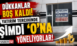 Dükkanlar Boş Kaldı: Yatırım Tercihinde Şimdi ‘O’na Yöneliyorlar!