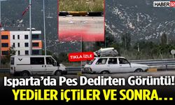 Isparta’da Pes Dedirten Görüntüler Yediler İçtiler Ve Sonra…