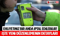 Ehliyetiniz Bir Anda İptal Edilebilir ! İşte Yeni Düzenlemenin Detayları