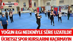 Yoğun İlgi Nedeniyle Süre Uzatıldı! Ücretsiz Spor Kurslarını Kaçırmayın