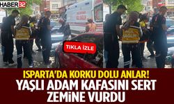 Isparta'da Korku Dolu Anlar! Yaşlı Adam Kafasını Sert Zemine Çakıldı