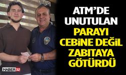 ATM’de Unutulan Parayı Cebine Değil Zabıtaya Götürdü