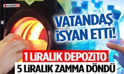 Vatandaş İsyan Etti! 1 Liralık Depozito 5 Liralık Zamma Döndü