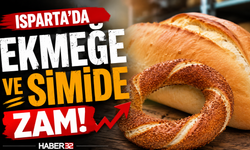 Isparta’da Ekmeğe ve Simide Zam Geldi!