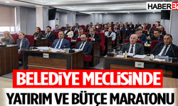 Belediye Meclisinde Yatırım ve Bütçe Maratonu