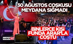 30 Ağustos Coşkusu Meydana Sığmadı
