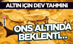 Altın İçin Dev Tahmini Ons Altında Beklenti…