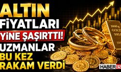 Altın Fiyatları Yine Şaşırttı! Uzmanlar Bu Kez Rakam Verdi