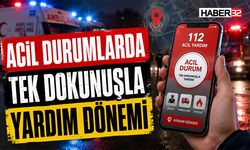 Acil Durumlarda Tek Dokunuşla Yardım Dönemi