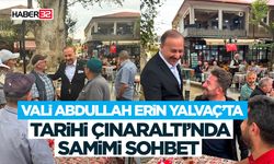 Vali Abdullah Erin Yalvaç’ta Tarihi Çınaraltı’nda Samimi Sohbet