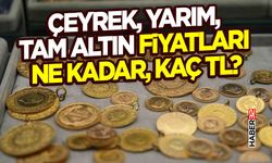 gram, Çeyrek, Yarım, Tam Altın Fiyatları Ne Kadar, Kaç Tl?