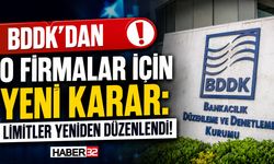 BDDK'dan O Firmalar İçin Yeni Karar: Limitler Yeniden Düzenlendi!