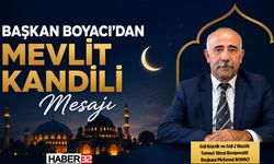 Başkan Boyacı'dan Mevlit Kandili Mesajı