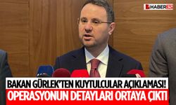 Bakan Gürlek’ten Kuytulcular Açıklaması! Operasyonun Detayları Ortaya Çıktı
