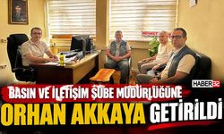 Basın ve İletişim Şube Müdürlüğüne Orhan Akkaya Getirildi