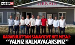 Karabulut’tan Sanayiciye Net Mesaj: “Yalnız Kalmayacaksınız”
