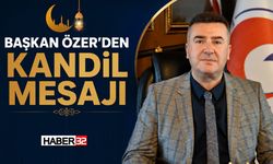 Başkan Özer’den Kandil Mesajı