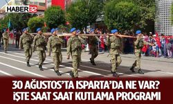 30 Ağustos’ta Isparta’da Ne Var? İşte Saat Saat Kutlama Programı