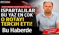 Ispartalılar Bu Yaz En Çok Bu Rotayı Tercih Etti Bu Haberde