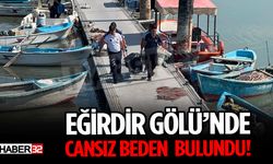 Isparta Eğirdir Gölü'nde Cansız Beden Bulundu