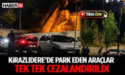 Kirazlıdere’de Park Eden Araçlar Tek Tek Cezalandırıldı